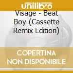 Visage - Beat Boy (Cassette Remix Edition) cd