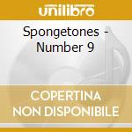 Spongetones - Number 9 cd