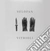 (LP Vinile) Selofan - Vitrioli cd
