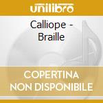 Calliope - Braille cd