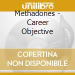 Methadones - Career Objective