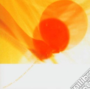 Calliope - Sounds Like Circles cd musicale di CALLIOPE