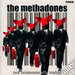 Methadones (The) - Not Economically Viable cd musicale di MATHADONES