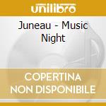 Juneau - Music Night cd