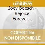 Joey Boesch - Rejoice! Forever Christmas With Joey Boesch cd