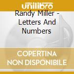 Randy Miller - Letters And Numbers cd musicale di Randy Miller
