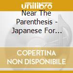 Near The Parenthesis - Japanese For Beginners