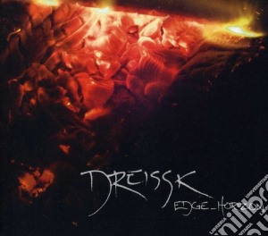 Dreissk - Edge Horizon cd musicale di Dreissk