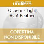 Ocoeur - Light As A Feather