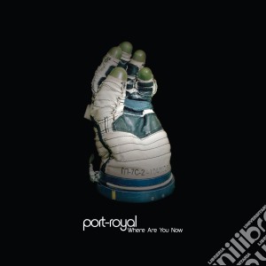 Port-Royal - Where Are You Now cd musicale di Port