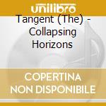 Tangent (The) - Collapsing Horizons cd