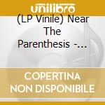 (LP Vinile) Near The Parenthesis - Intervals vinile
