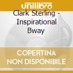 Clark Sterling - Inspirational Bway cd