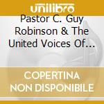 Pastor C. Guy Robinson & The United Voices Of The Tabernacle & Friends - Live At The Tabernacle cd