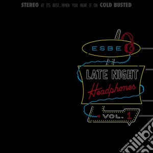 (LP Vinile) Esbe - Late Night Headphones Vol. 1 (2 Lp) lp vinile