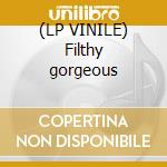 (LP VINILE) Filthy gorgeous lp vinile di Sisters Scissor