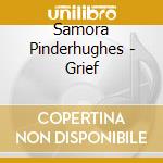 Samora Pinderhughes - Grief cd