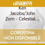 Ken Jacobs/John Zorn - Celestial Subway/Salvagin cd