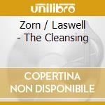 Zorn / Laswell - The Cleansing cd