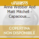Anna Webber And Matt Mitchell - Capacious Aeration cd