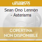 Sean Ono Lennon - Asterisms cd musicale