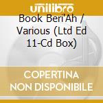 Book Beri'Ah / Various (Ltd Ed 11-Cd Box) cd