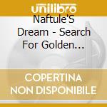 Naftule'S Dream - Search For Golden Dreydl cd
