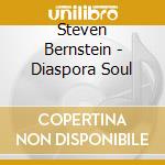 Steven Bernstein - Diaspora Soul cd