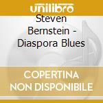 Steven Bernstein - Diaspora Blues cd