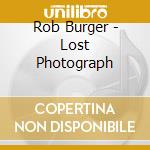 Rob Burger - Lost Photograph cd musicale di Rob Burger