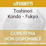 Toshinori Kondo - Fukyo cd musicale di Toshinori Kondo