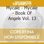 Mycale - Mycale - Book Of Angels Vol. 13