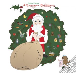 John Zorn - A Dreamers Christmas cd musicale di John Zorn