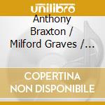 Anthony Braxton / Milford Graves / William Parker - Beyond Quantum