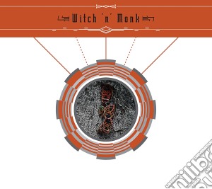 Witch 'N' Monk - Witch 'N' Monk cd musicale