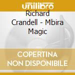 Richard Crandell - Mbira Magic cd musicale di Richard Crandell