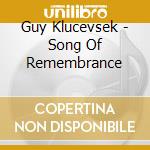 Guy Klucevsek - Song Of Remembrance cd
