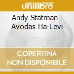 Andy Statman - Avodas Ha-Levi cd musicale di Andy Statman