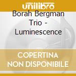 Borah Bergman Trio - Luminescence cd