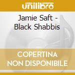 Jamie Saft - Black Shabbis cd