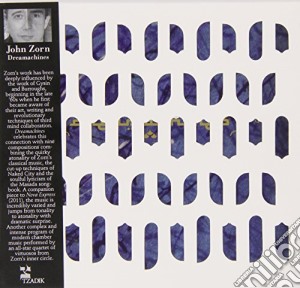John Zorn - Dreamachines cd musicale di John Zorn