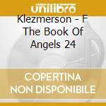 Klezmerson - F The Book Of Angels 24