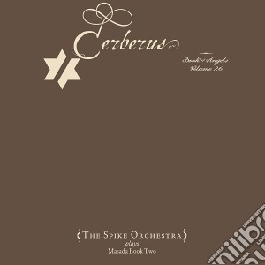 John Zorn - Cerberus: The Book Of Angels Volume 26 cd musicale di Wilkins, Mike