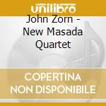 John Zorn - New Masada Quartet cd