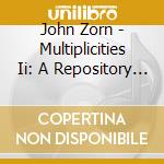 John Zorn - Multiplicities Ii: A Repository Of Non-Existent Objects cd