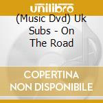 (Music Dvd) Uk Subs - On The Road cd