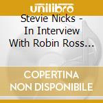 Stevie Nicks - In Interview With Robin Ross Dj cd
