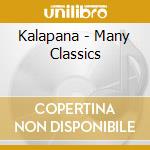 Kalapana - Many Classics cd