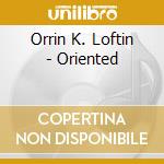 Orrin K. Loftin - Oriented cd