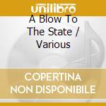 A Blow To The State / Various cd